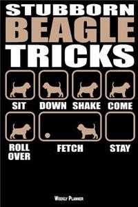 Stubborn Beagle Tricks Weekly Planner
