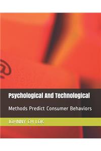 Psychological And Technological