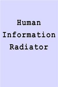 Human Information Radiator: Blank Lined Journal