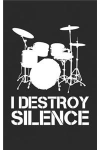 I Destroy Silence