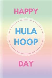 Happy Hula Hoop Day