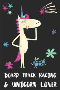 Board Track Racing & Unicorn Lover