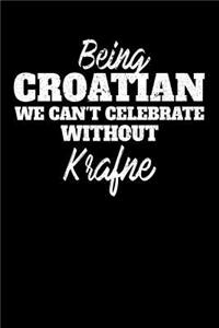 Being Croatian we can't celebrate without Krafne