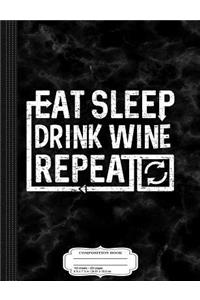 Eat Sleep Drink Wine