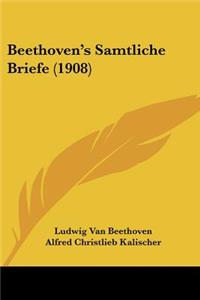 Beethoven's Samtliche Briefe (1908)