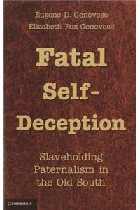 Fatal Self-Deception