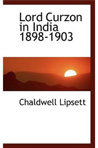 Lord Curzon in India 1898-1903
