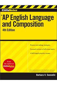 Cliffsnotes AP English Language and Composition, 4th Edition