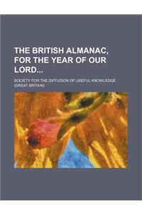 The British Almanac, for the Year of Our Lord