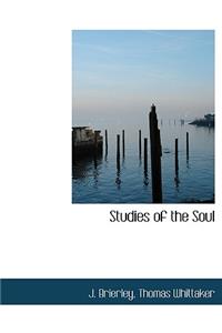 Studies of the Soul