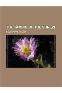 The Taming of the Shrew