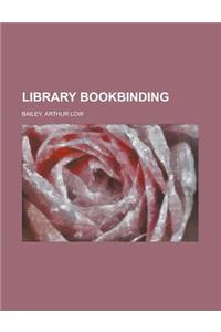 Library Bookbinding