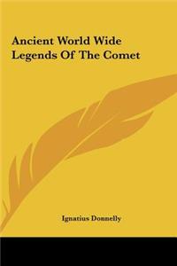 Ancient World Wide Legends of the Comet