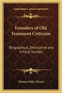 Founders of Old Testament Criticism