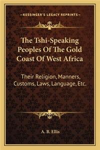 Tshi-Speaking Peoples of the Gold Coast of West Africa