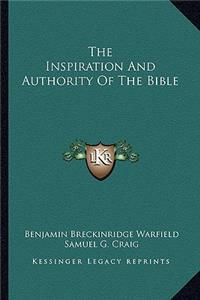 Inspiration and Authority of the Bible