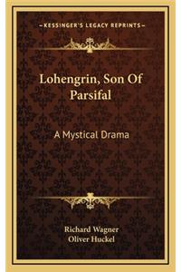 Lohengrin, Son of Parsifal