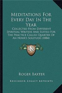 Meditations for Every Day in the Year