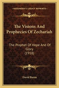 Visions and Prophecies of Zechariah