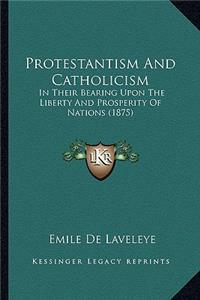 Protestantism and Catholicism