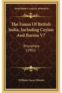 The Fauna of British India, Including Ceylon and Burma V7