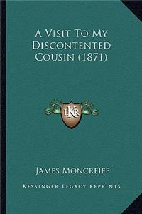 A Visit To My Discontented Cousin (1871)