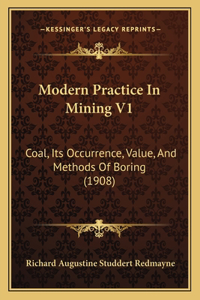 Modern Practice in Mining V1