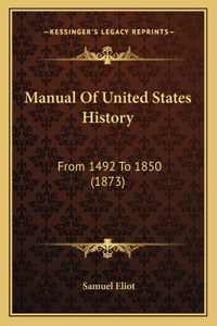 Manual Of United States History