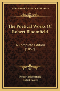 The Poetical Works of Robert Bloomfield