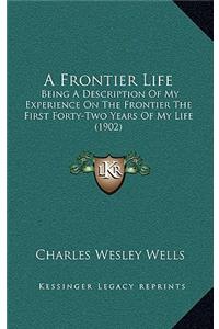 A Frontier Life
