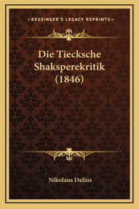 Die Tiecksche Shaksperekritik (1846)