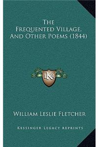 The Frequented Village, And Other Poems (1844)