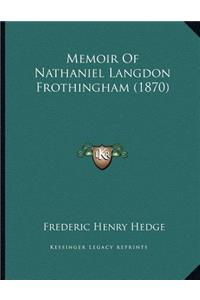Memoir Of Nathaniel Langdon Frothingham (1870)