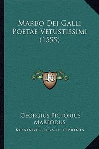 Marbo Dei Galli Poetae Vetustissimi (1555)
