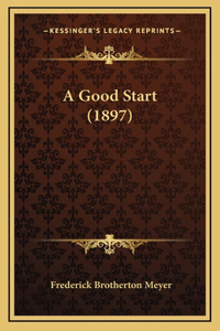A Good Start (1897)