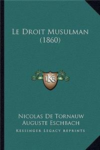 Le Droit Musulman (1860)