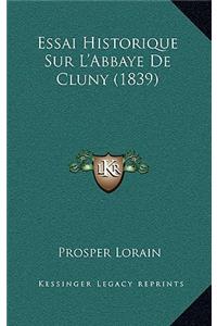 Essai Historique Sur L'Abbaye De Cluny (1839)