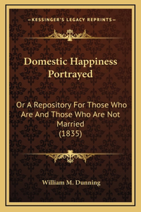Domestic Happiness Portrayed