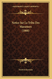 Notice Sur La Tribu Des Marantees (1860)