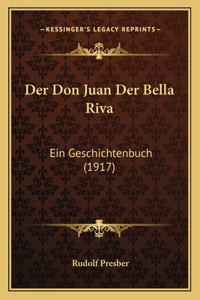 Der Don Juan Der Bella Riva