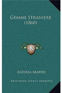 Gemme Straniere (1860)