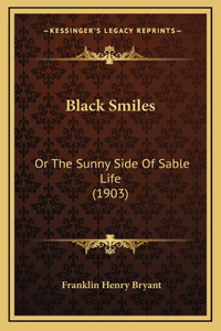 Black Smiles