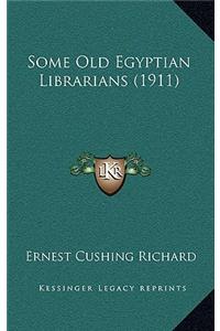 Some Old Egyptian Librarians (1911)