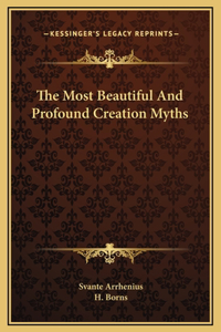 Most Beautiful And Profound Creation Myths