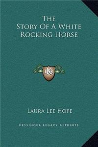 The Story of a White Rocking Horse