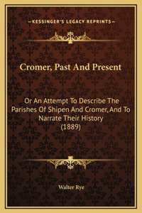 Cromer, Past And Present