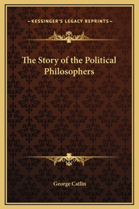 Story of the Political Philosophers