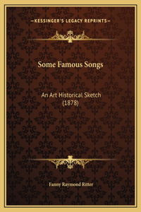 Some Famous Songs: An Art Historical Sketch (1878)