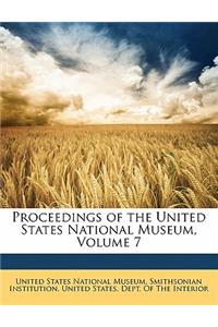 Proceedings of the United States National Museum, Volume 7