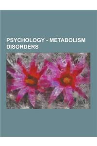 Psychology - Metabolism Disorders